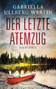 Der letzte Atemzug Ullberg Westin, Gabriella 9783365004296