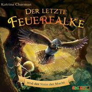 Der letzte Feuerfalke und der Stein der Macht Charman, Katrina 9783867374170