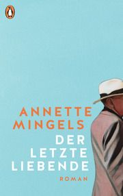 Der letzte Liebende Mingels, Annette 9783328602958