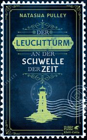 Der Leuchtturm an der Schwelle der Zeit Pulley, Natasha 9783608986365