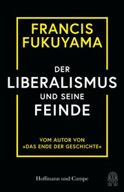 Der Liberalismus und seine Feinde Fukuyama, Francis 9783455014938