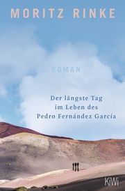 Der längste Tag im Leben des Pedro Fernández García Rinke, Moritz 9783462004410