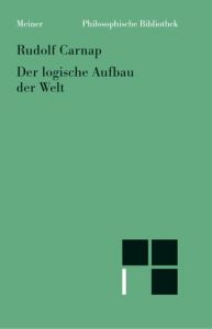 Der logische Aufbau der Welt Carnap, Rudolf 9783787314645