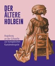 Der ältere Holbein Christof Trepesch/Andreas Tacke 9783731914235