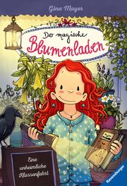 Der magische Blumenladen - Eine unheimliche Klassenfahrt Mayer, Gina 9783473404223