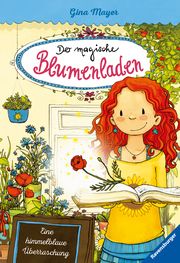 Der magische Blumenladen, Band 6: Eine himmelblaue Überraschung Mayer, Gina 9783473404100