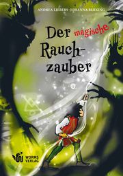 Der magische Rauchzauber Liebers, Andrea 9783947884872