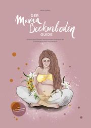 Der Mama Beckenboden Guide Sippel, Anja 9783982359601