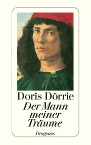 Der Mann meiner Träume Dörrie, Doris 9783257225334