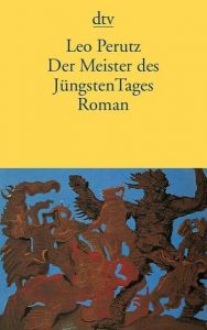 Der Meister des jüngsten Tages Perutz, Leo 9783423131124