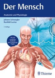 Der Mensch - Anatomie und Physiologie Schwegler, Johann S/Lucius, Runhild 9783132437562