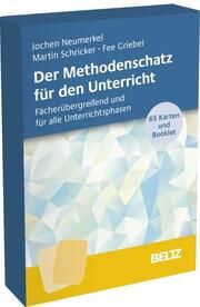 Der Methodenschatz für den Unterricht Neumerkel, Jochen/Schricker, Martin/Griebel, Fee 4019172200527