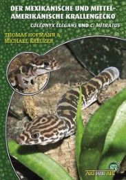 Der Mexikanische und Mittelamerikanische Krallengecko Hofmann, Thomas/Kreuzer, Michael 9783866592292