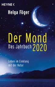 Der Mond 2020 - Das Jahrbuch Föger, Helga 9783453605022