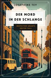 Der Mord in der Schlange. Inspector Grants erster Fall Tey, Josephine 9783730614082