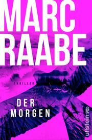 Der Morgen Raabe, Marc 9783864932052