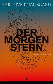 Der Morgenstern Knausgård, Karl Ove 9783630875163