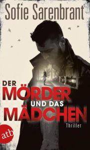 Der Mörder und das Mädchen Sarenbrant, Sofie 9783746634425