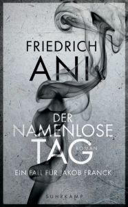 Der namenlose Tag Ani, Friedrich 9783518467206