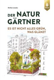 Der Naturgärtner Leszko, Stefan 9783818622046