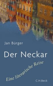 Der Neckar Bürger, Jan 9783406646928