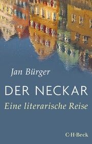 Der Neckar Bürger, Jan 9783406812170