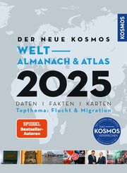 Der neue Kosmos Welt-Almanach & Atlas 2025 Aubel, Henning/Ell, Renate/Philip, Engler 9783989040205