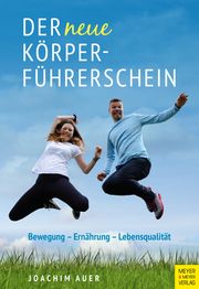 Der neue Körperführerschein Auer, Joachim 9783840376269