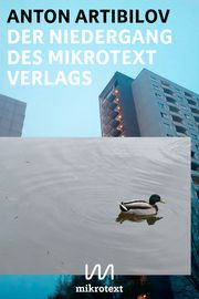 Der Niedergang des mikrotext Verlags Artibilov, Anton 9783948631376