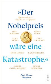 'Der Nobelpreis wäre eine Katastrophe.' The Paris Review 9783311140474