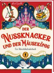 Der Nussknacker und der Mäusekönig Smith, Alex T 9783845859026