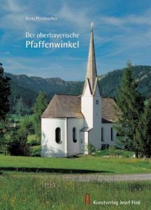 Der oberbayerische Pfaffenwinkel Pörnbacher, Hans 9783898701686