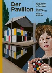 Der Pavillon Müller-Weiss, Andreas 9783037311875