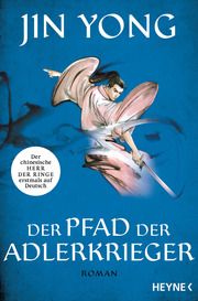 Der Pfad der Adlerkrieger Yong, Jin 9783453321656