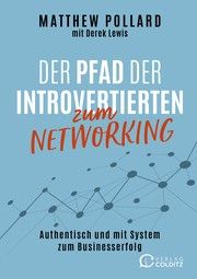 Der Pfad der Introvertierten zum Networking Pollard, Matthew 9783949481017