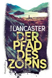 Der Pfad des Zorns Lancaster, Neil 9783365006122