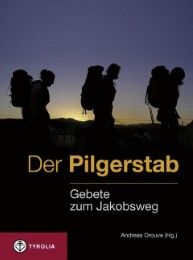 Der Pilgerstab Andreas Drouve 9783702230548