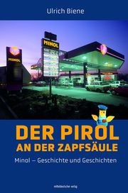 Der Pirol an der Zapfsäule Biene, Ulrich 9783963119644