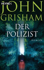 Der Polizist Grisham, John 9783453441552