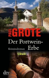 Der Portwein-Erbe Grote, Paul 9783423210829