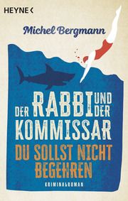 Der Rabbi und der Kommissar: Du sollst nicht begehren Bergmann, Michel 9783453441309