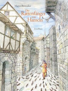 Der Rattenfänger von Hameln Berger, Frank/Grimm, Jacob/Grimm, Wilhelm 9783825178574