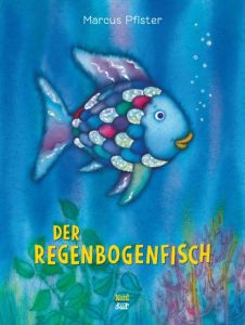 Der Regenbogenfisch Pfister, Marcus 9783314005817