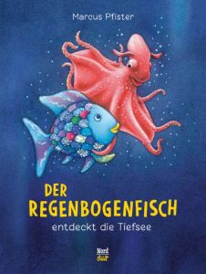 Der Regenbogenfisch entdeckt die Tiefsee Pfister, Marcus 9783314016790