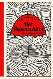 Der Regenschirm Kluy, Alexander 9783990651018