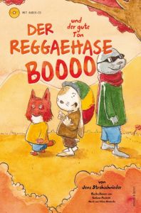 Der Reggaehase Boooo und der gute Ton Lukasz Rusinek 9783863911003