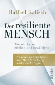 Der resiliente Mensch Kalisch, Raffael 9783492242639