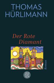 Der Rote Diamant Hürlimann, Thomas 9783596710171