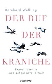 Der Ruf der Kraniche Weßling, Bernhard 9783442315437