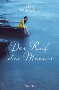 Der Ruf des Meeres Wingate, Lisa 9783868276671